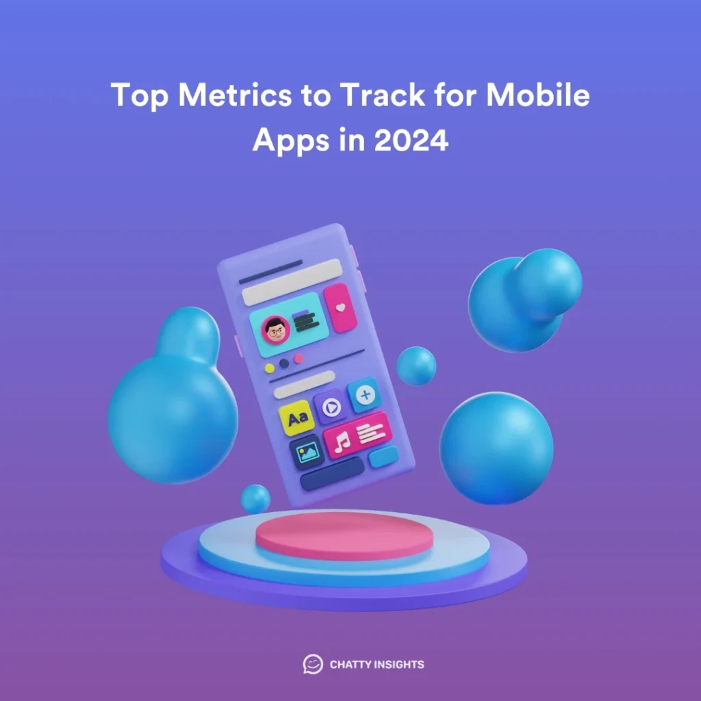 Pic Top metrics to track for mobile apps in 2024